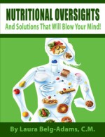 Nutritional Oversights And Solutions That Will Blow Your Mind!